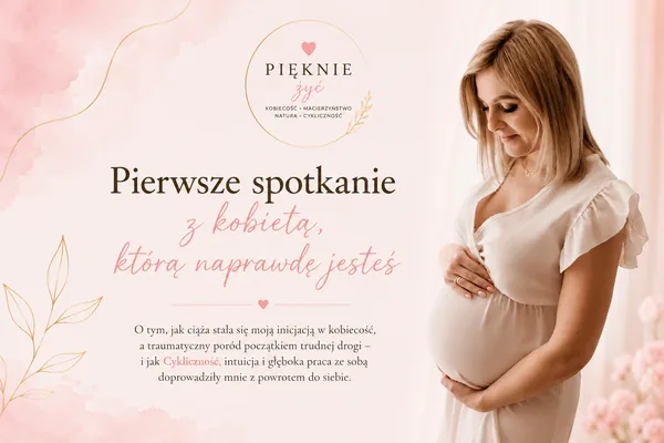 Pierwsze spotkanie z kobietą, którą naprawdę jesteś — o inicjacji w kobiecość